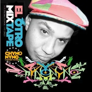 Chyno Nyno - El Otro Mixtape (1 CD) (2008)