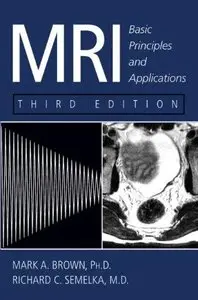 MRI: Basic Principles and Applications (3rd Edition) (Repost)