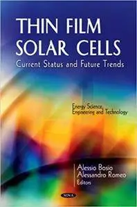 Thin Film Solar Cells: Current Status and Future Trends