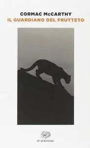 Cormac McCarthy - Il guardiano del frutteto