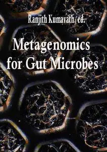 "Metagenomics for Gut Microbes"  ed. by Ranjith Kumavath