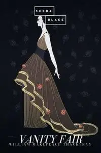 «Vanity Fair» by William Makepeace Thackeray