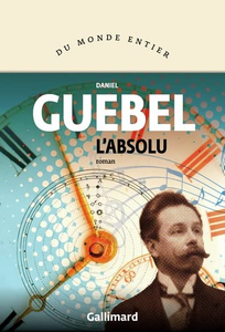 L'Absolu - Daniel Guebel