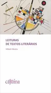 «Leituras de textos literários» by Wilbett Oliveira