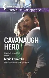 «Cavanaugh Hero» by Marie Ferrarella