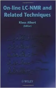 On-line LC-NMR and Related Techniques by Klaus Albert (Repost)