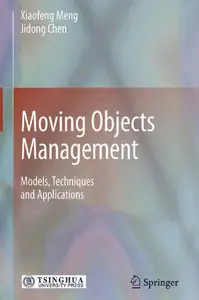 Moving Objects Management: Models, Techniques and Applications (Repost)