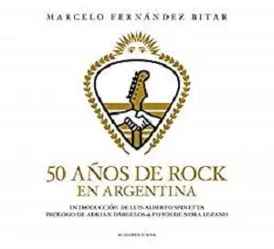 50 años de rock en Argentina (Spanish Edition)