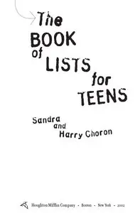 "The Book of Lists for Teens" by Sandra Choron, Harry Choron