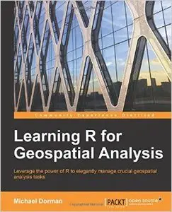 Learning R for Geospatial Analysis (Repost)