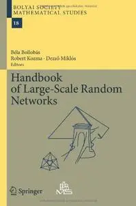 Handbook of Large-Scale Random Networks (Repost)