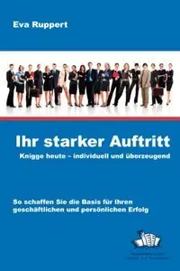 Ihr starker Auftritt: Knigge heute - individuell und überzeugend (repost)