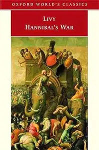 "Hannibal's War (Oxford World's Classics) (Bks. 21-30)."