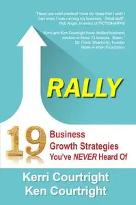 Rally: 19 Business Strategies You’ve Never Heard Of