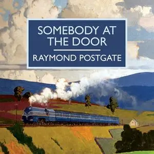 «Somebody at the Door» by Raymond Postgate