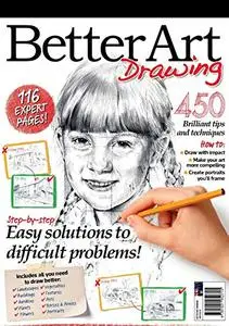 Beter Art Drawing: 450 Brilliant tips and technques.