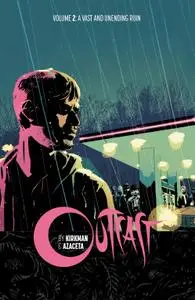 Outcast by Kirkman & Azaceta vol 02 - A Vast and Unending Ruin (2015) (digital TPB) (Minutemen-Faessla