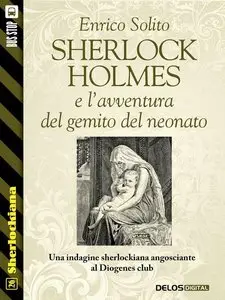 Enrico Solito – Sherlock Holmes e l’avventura del gemito del neonato