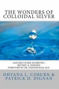 The Wonders of Colloidal Silver: Nature's Super Antibiotic