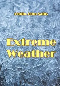 "Extreme Weather" ed. by Philip John Sallis