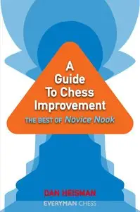 A Guide to Chess Improvement: The Best Of Novice Nook