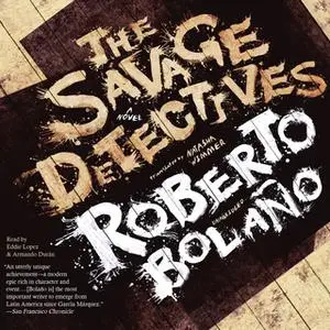 «The Savage Detectives» by Roberto Bolaño