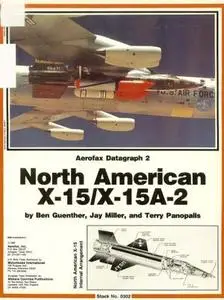North American X-15/X-15A-2 (Aerofax Datagraph 2)