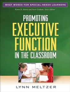 Promoting Executive Function in the Classroom (Repost)