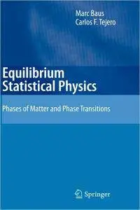Equilibrium Statistical Physics: Phases of Matter and Phase Transitions (repost)