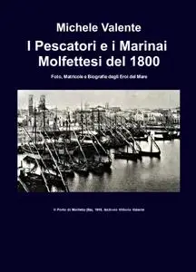 I Pescatori e i Marinai Molfettesi del 1800