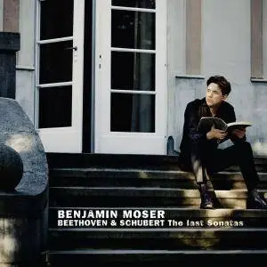 Benjamin Moser - Beethoven & Schubert: The Last Sonatas (2015)