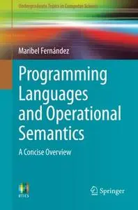 Programming Languages and Operational Semantics: A Concise Overview (Repost)