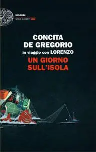 Concita de Gregorio - Un giorno sull'isola