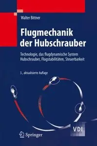 Flugmechanik der Hubschrauber: Technologie, das flugdynamische System Hubschrauber