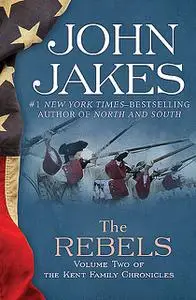 «The Rebels» by John Jakes