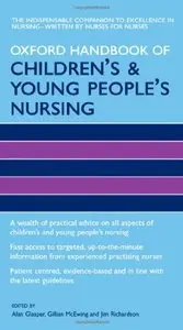 Oxford Handbook of Children's and Young People's Nursing (repost)