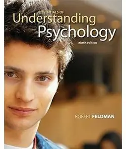 Robert S. Feldman - Essentials of Understanding Psychology (9th edition) [Repost]