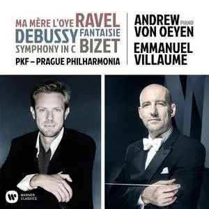 Prague Philharmonia, Andrew von Oeyen & Emmanuel Villaume -  Ravel, Debussy & Bizet: Orchestral Works (2018)