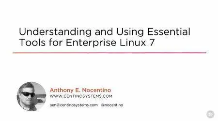 Understanding and Using Essential Tools for Enterprise Linux 7 (2016)