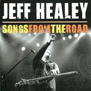 Jeff Healey - Songs From The Road (2009)