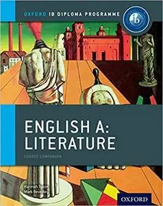 IB English A Literature: Course Book: Oxford IB Diploma Program (2nd Edition)