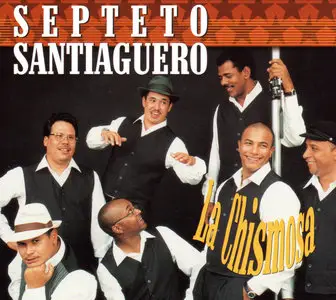 Septeto Santiaguero - La Chismosa  (2001)