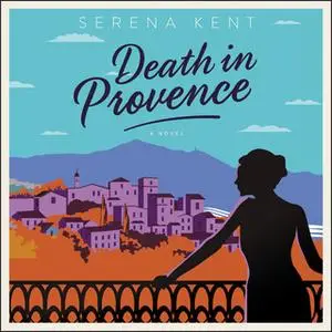 «Death in Provence» by Serena Kent