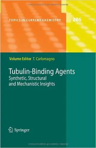 Tubulin-Binding Agents: Synthetic, Structural and Mechanistic Insights