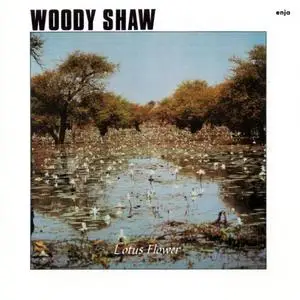 Woody Shaw Quintet – Lotus Flower (1982) {Enja}