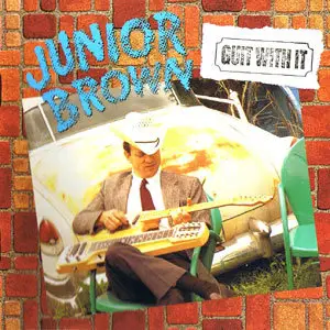 Junior Brown - 7 Albums (7CDs: 1993-2005) [Re-Up]