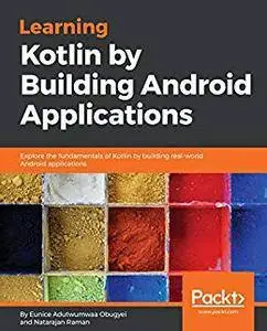 Learning Kotlin by building Android Applications