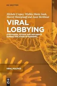 Viral Lobbying: Strategies, Access and Influence During the COVID-19 Pandemic