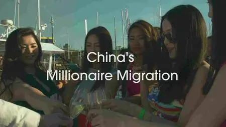 SBS - Dateline: China’s Millionaire Migration (2016)