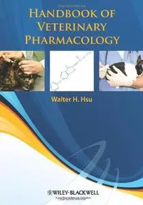 Handbook of Veterinary Pharmacology (Repost)